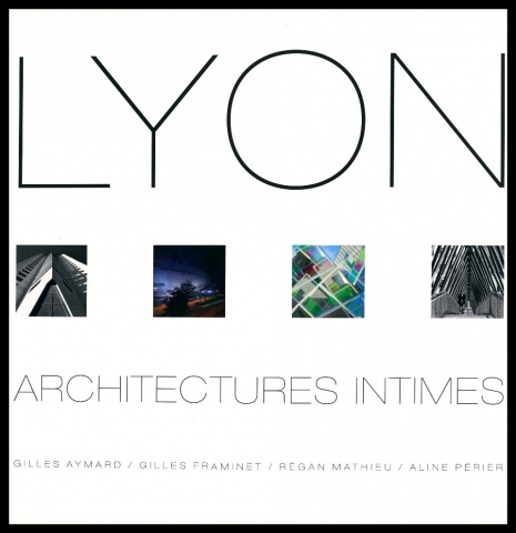 Lyon Architectures intimes