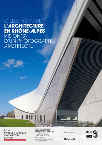 L’Architecture Rhône-Alpes, Vision d’un Photographe-Architecte