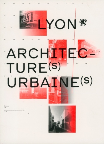 Lyon – Architecture(s) Urbaine(s)